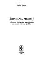 Cidadania menor: algumas indicações quantitativas de nossa pobreza política