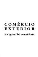 Comércio exterior e a questão portuária