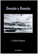 Decerto o deserto, 1980-1992