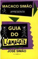 Guia do Llamagate, ou, Macaco Simão na República das bananas
