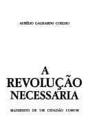 A revolução necessária: manifesto de um cidadão comun
