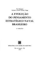 A evolução do pensamento estratégico naval brasileiro