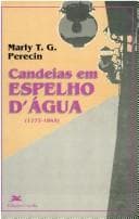 Candeias em Espelho d'Agua: 1777-1845