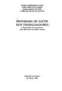 Programa de saúde dos trabalhadores: a experiência da Zona Norte : uma alternativa em saúde publica