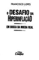 O desafio da hiperinflação: em busca da moeda real