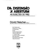 Da distensão à abertura: as eleições de 1982