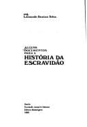 Alguns documentos para a história da escravidão