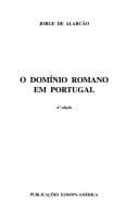 O domínio romano em Portugal