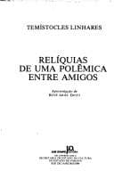 Relíquias de uma polêmica entre amigos