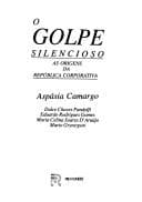O Golpe silencioso: as origens da república corporativa