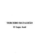 Terceiro batalhão, o Lapa Azul