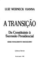 A transição: da Constituinte à sucessão presidencial