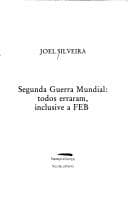 Segunda Guerra Mundial: todos erraram, inclusive a FEB