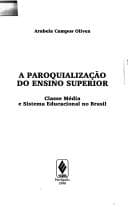 A paroquialização do ensino superior: classe média e sistema educacional no Brasil