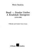 Brasil-Estados Unidos: a rivalidade emergente, 1950-1988