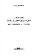 O Brasil não é longe daqui: o narrador, a viagem