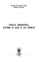 Volta Redonda, entre o aço e as armas