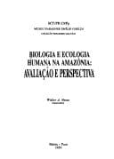 Biologia e ecologia humana na Amazônia: avaliação e perspectiva[s]