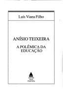 Anísio Teixeira: a polêmica da educação