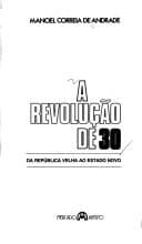A Revolução de 30: da República Velha ao Estado Novo