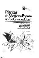Plantas da medicina popular no Rio Grande do Sul