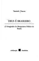 Deus é brasileiro: o imaginário do messianismo político no Brasil