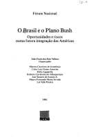 O Brasil e o Plano Bush: oportunidades e riscos numa futura integração das Américas