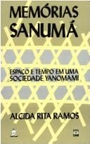 Memórias sanumá: espaço e tempo em uma sociedade yanomami