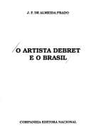 O artista Debret e o Brasil