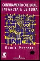 Confinamento cultural, infância e leitura