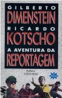 A aventura da reportagem