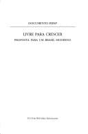 Livre para crescer: proposta para um Brasil moderno.