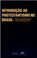Introdução ao Protestantismo no Brasil