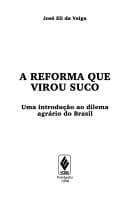 A reforma que virou suco: uma introdução ao dilema agrário do Brasil