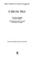 O rei da vela. O país dos mascarados por Sábato Magaldi. Uma leitura do teatro de Oswald por Haroldo de Campos.