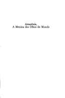Amazônia: a menina dos olhos do mundo