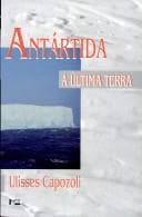 Antártida: a última terra