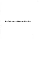 Revivendo o Brasil-Império: coletânea