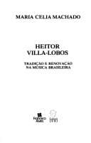 Heitor Villa-Lobos: tradição e renovação na música brasileira