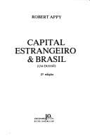 Capital estrangeiro & Brasil: um dossiê