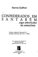 Confederados em Santarém: saga americana na Amazônia