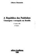 A República dos padrinhos: chantagem e corrupção em Brasília