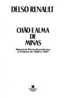 Chão e alma de Minas: memória sócio-econômica e política de 1920 a 1937