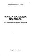 Igreja Católica no Brasil: um estudo de mentalidade ideológica