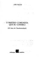 O Partido Comunista que eu conheci: 20 anos de clandestinidade