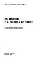Os médicos e a política de saúde: entre a estatização e o empresariamento : a defesa da prática liberal da medicina