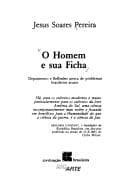 O homem e sua ficha: depoimento e reflexões acerca de problemas brasileiros atuais