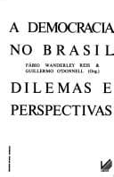 A Democracia no Brasil: dilemas e perspectivas