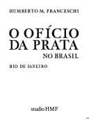 O ofício da prata no Brasil: Rio de Janeiro