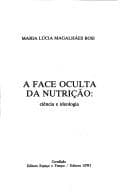 A face oculta da nutrição: ciência e ideologia